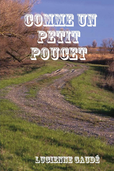 COMME UN PETIT POUCET