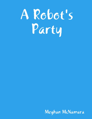 A Robot's Party