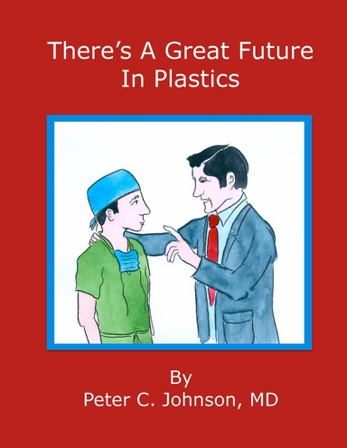 There's A Great Future In Plastics