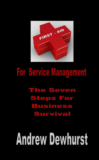 FIRST AID FOR  SERVICE MANAGEMENT