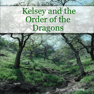 Kelsey and the Order of the Dragons