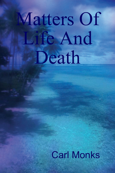 Matters Of Life And Death