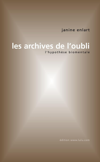 les archives de l'oubli