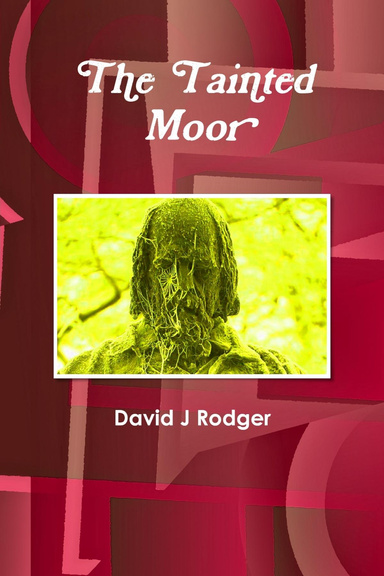 The Tainted Moor