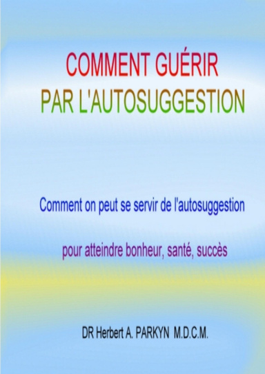 Comment guérir par l'autosuggestion