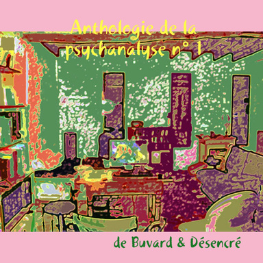 Anthologie de la psychanalyse n° 1