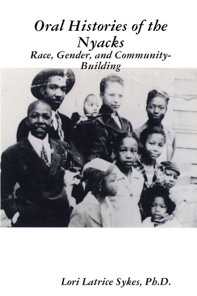 Oral Histories of the Nyacks: Race, Gender, and Community-Building