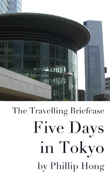 The Travelling Briefcase: Five Days in Tokyo