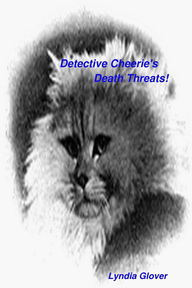 Detective Cheerie's Death Threats!