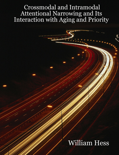 Crossmodal and Intramodal Attentional Narrowing and Its Interaction with Aging and Priority