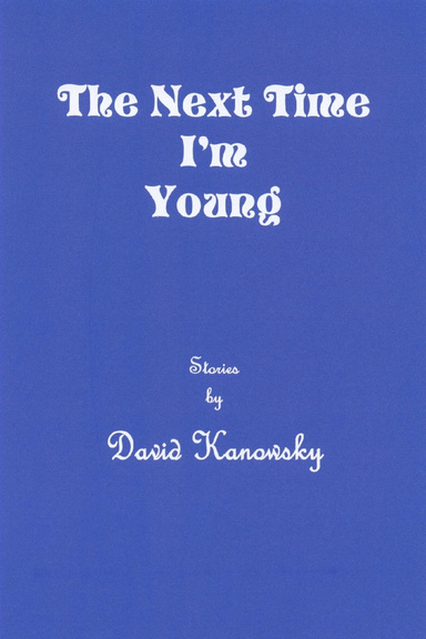 THE NEXT TIME I'M YOUNG