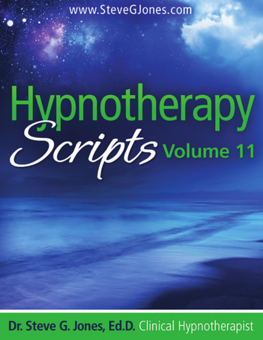 Hypnotherapy Scripts Volume 11