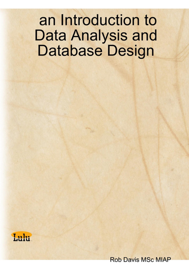 an Introduction to Data Analysis and Database Design