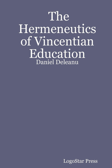 The Hermeneutics of Vincentian Education: Daniel Deleanu