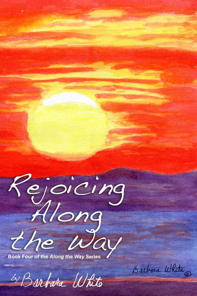 Rejoicing Along The Way