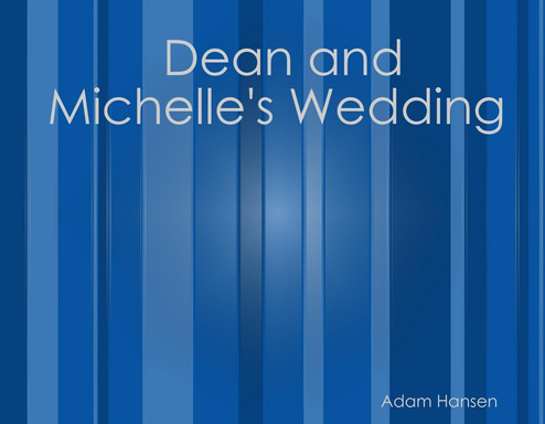 Dean and Michelle's Wedding