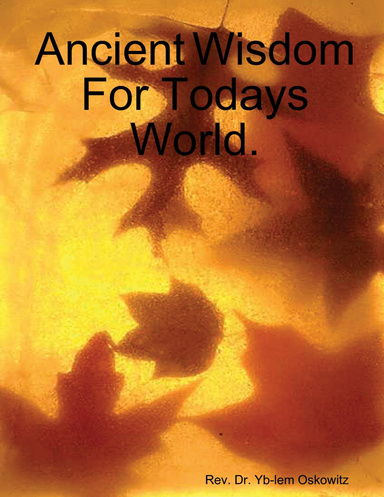 Ancient Wisdom For Todays World.