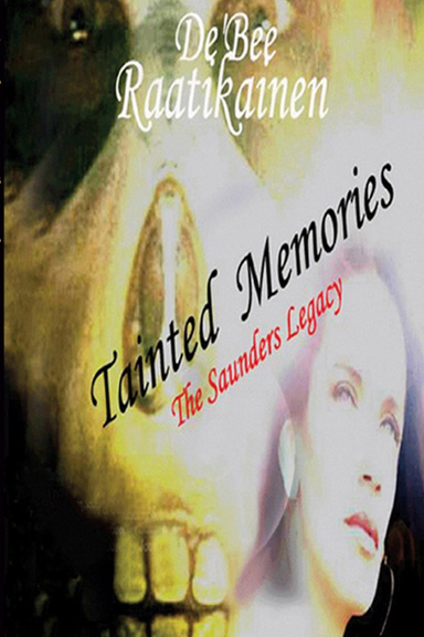 Tainted Memories ~ The Saunders Legacy