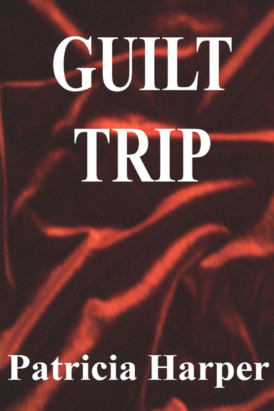 GUILT TRIP