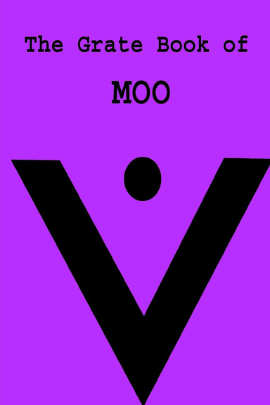 The Grate Book of MOO