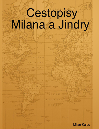 Cestopisy Milana a Jindry