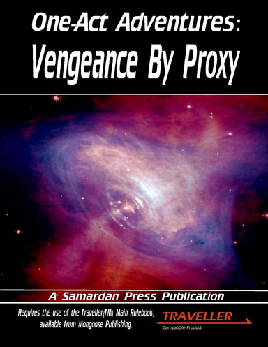 One-Act Adventure: Vengeance By Proxy