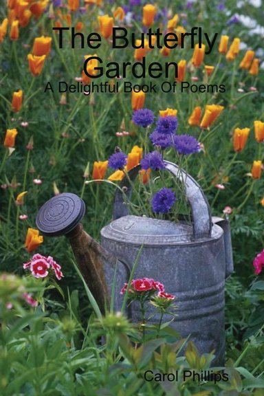 The Butterfly Garden A Delightful Book Of Poems