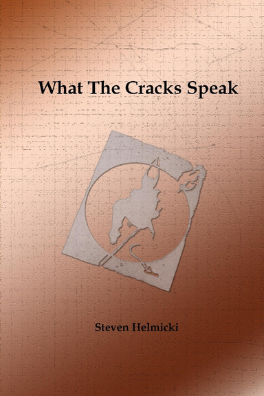 What the Cracks Speak