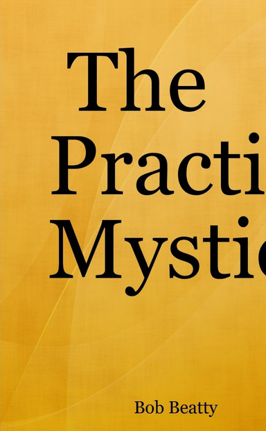 The Practical Mystic
