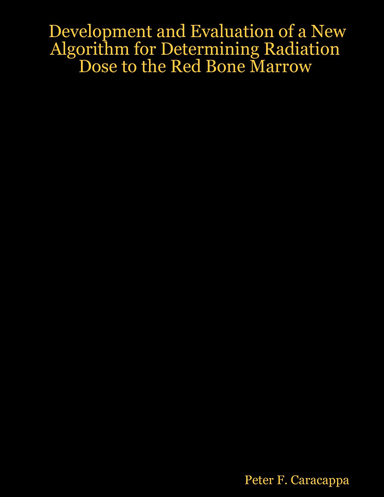Development and Evaluation of a New Algorithm for Determining Radiation Dose to the Red Bone Marrow