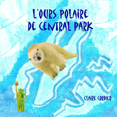 L'OURS POLAIRE de CENTRAL PARK