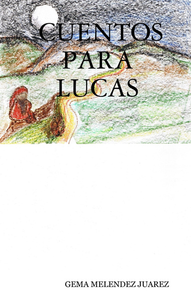 CUENTOS PARA LUCAS