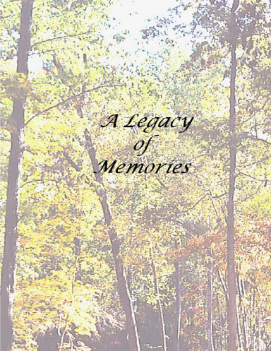 A Legacy of Memories