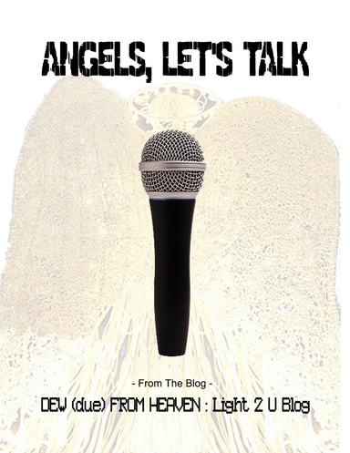 Angels, Let us talk
