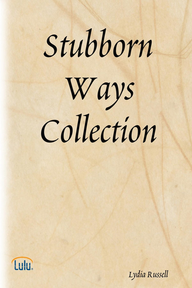 Stubborn Ways Collection