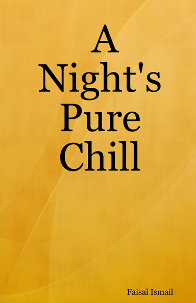 A Night's Pure Chill