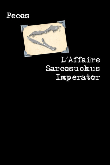 L'Affaire Sarcosuchus Imperator