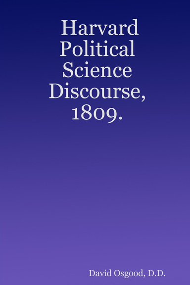 Harvard Political Science Discourse, 1809.