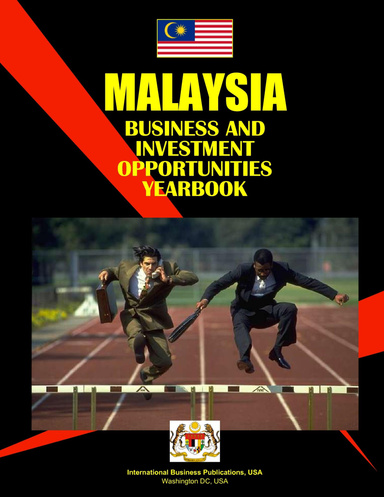 Malaysia Business and Investment Opportunities Yearbook