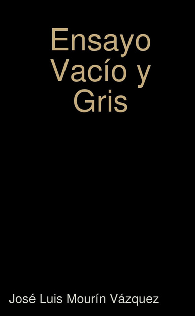 Ensayo Vacío y Gris