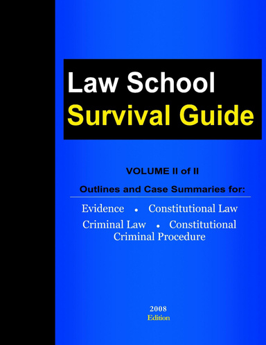 Law School Survival Guide: Volume II