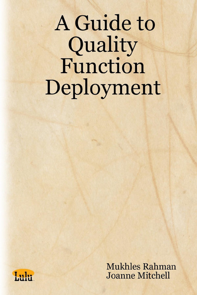 A Guide to Quality Function Deployment