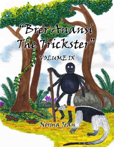 Brer Anansi, The Trickster - Volume 9 (colour)