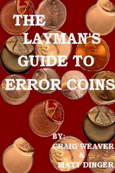 The Laymans Guide To Error Coins