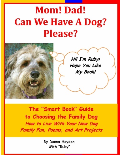 Mom! Dad! Can We Have a Dog? Please?