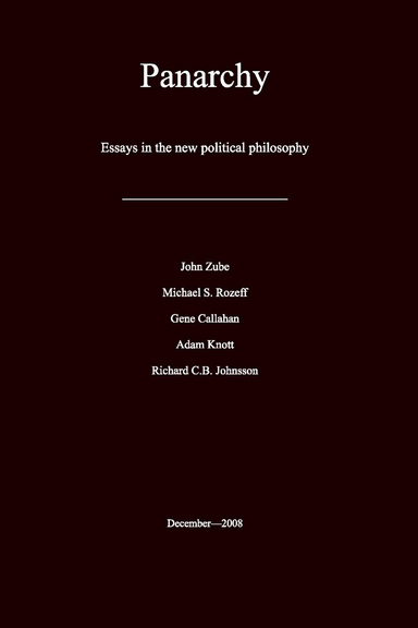 Panarchy: Essays in the new political philosophy