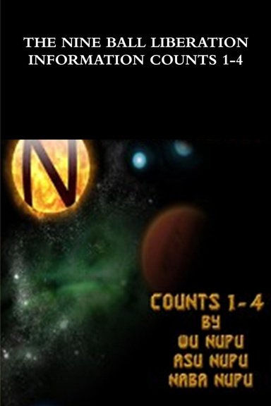 THE NINE BALL LIBERATION INFORMATION COUNTS 1-4