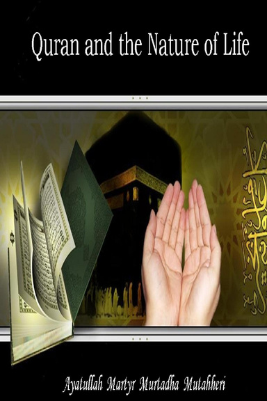 Quran and the Nature of Life