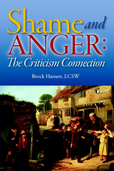 Shame and Anger: The Criticism Connection
