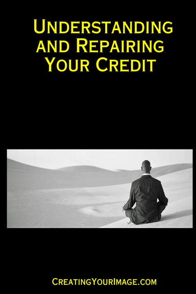 Understanding and Repairing Your Credit